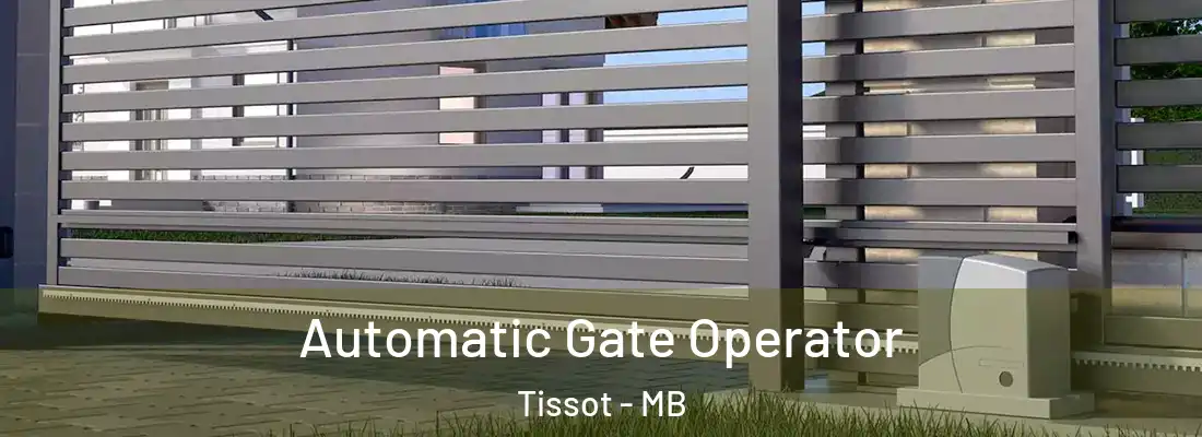  Automatic Gate Operator Tissot - MB
