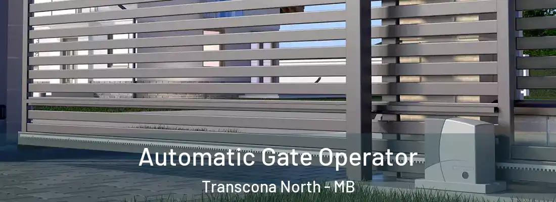  Automatic Gate Operator Transcona North - MB