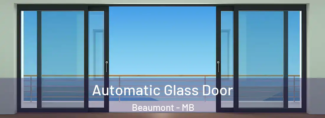  Automatic Glass Door Beaumont - MB