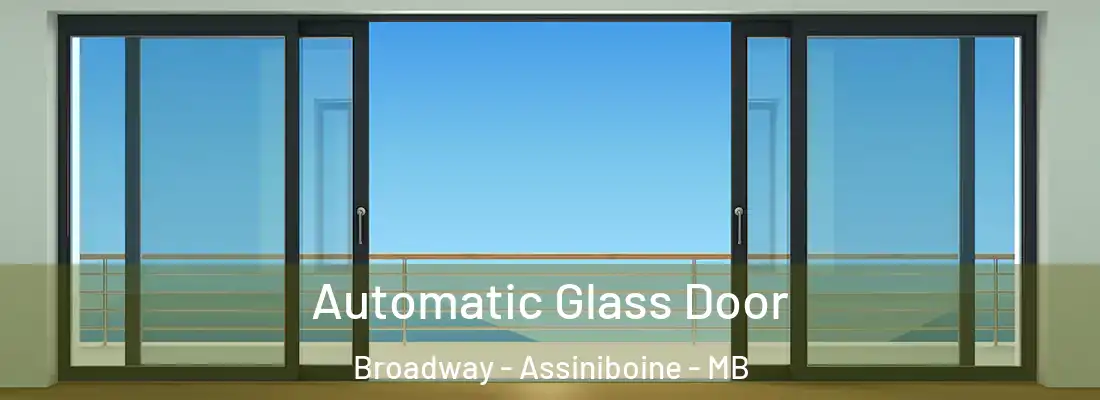  Automatic Glass Door Broadway - Assiniboine - MB