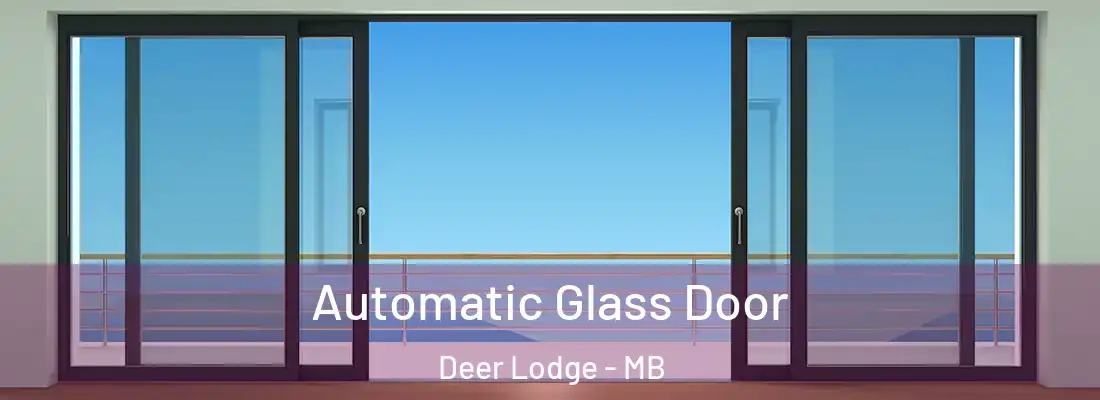  Automatic Glass Door Deer Lodge - MB