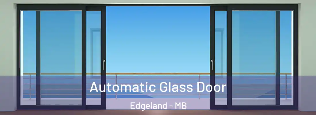  Automatic Glass Door Edgeland - MB