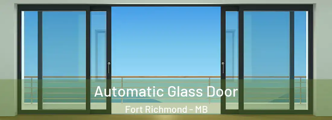  Automatic Glass Door Fort Richmond - MB