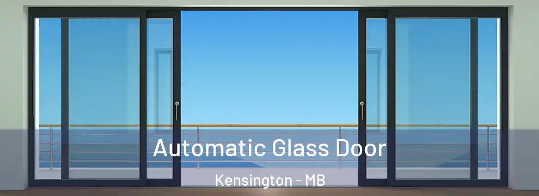  Automatic Glass Door Kensington - MB
