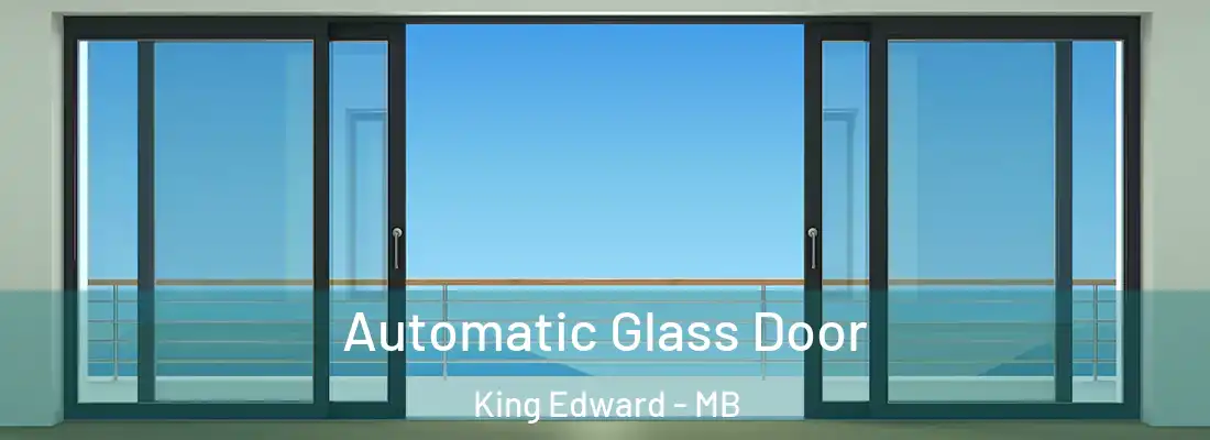  Automatic Glass Door King Edward - MB