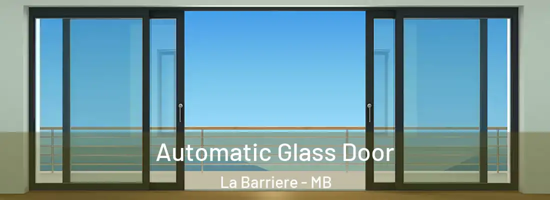  Automatic Glass Door La Barriere - MB