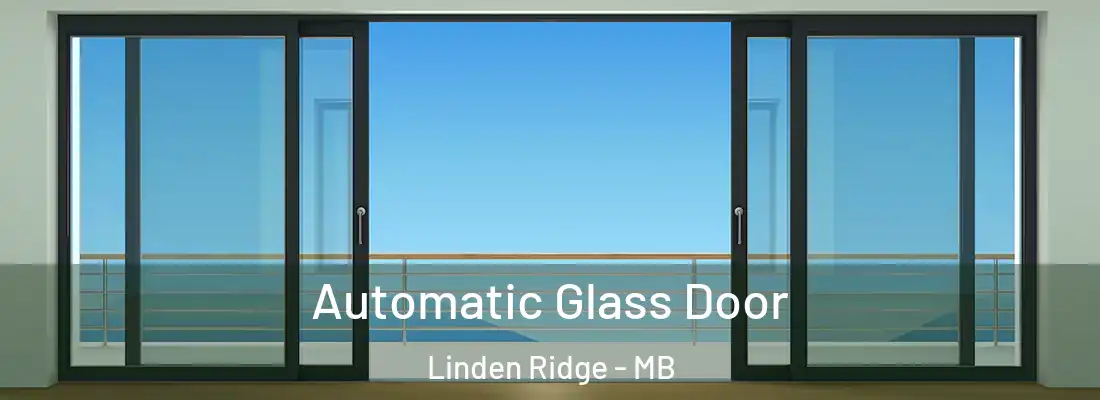  Automatic Glass Door Linden Ridge - MB