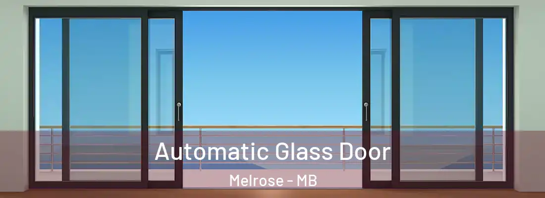  Automatic Glass Door Melrose - MB