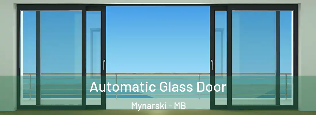  Automatic Glass Door Mynarski - MB
