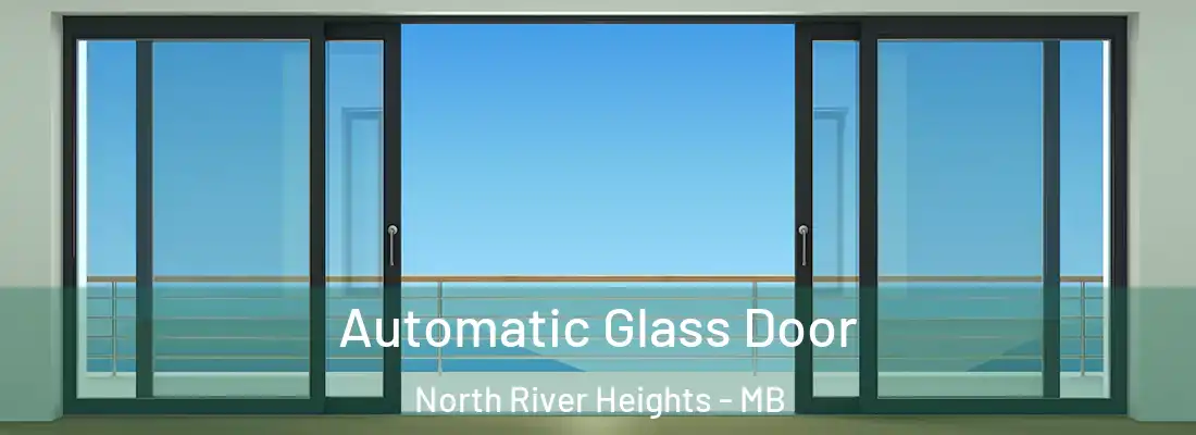  Automatic Glass Door North River Heights - MB