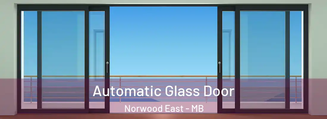  Automatic Glass Door Norwood East - MB