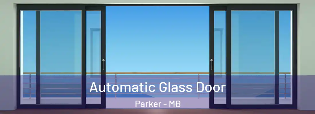  Automatic Glass Door Parker - MB