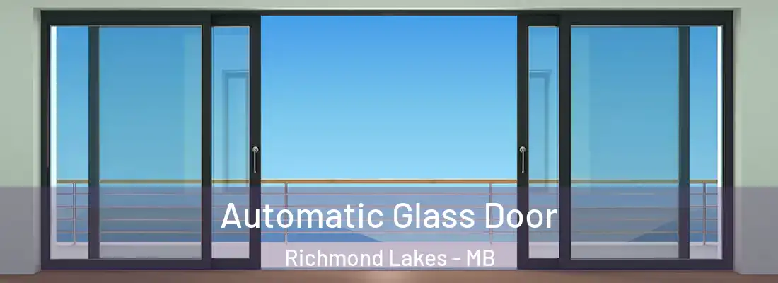  Automatic Glass Door Richmond Lakes - MB