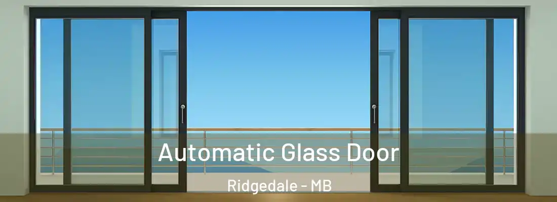 Automatic Glass Door Ridgedale - MB
