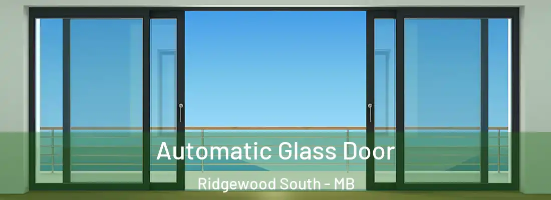  Automatic Glass Door Ridgewood South - MB