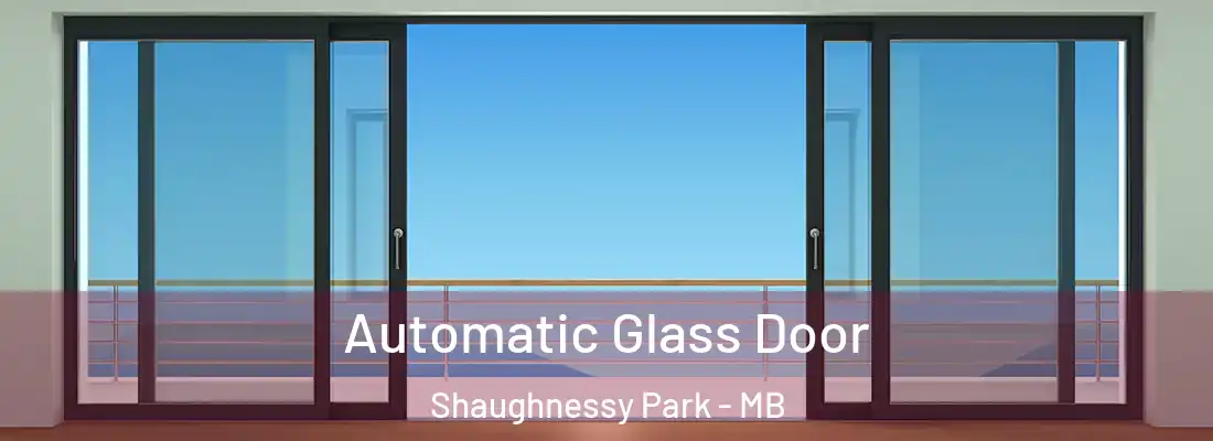 Automatic Glass Door Shaughnessy Park - MB