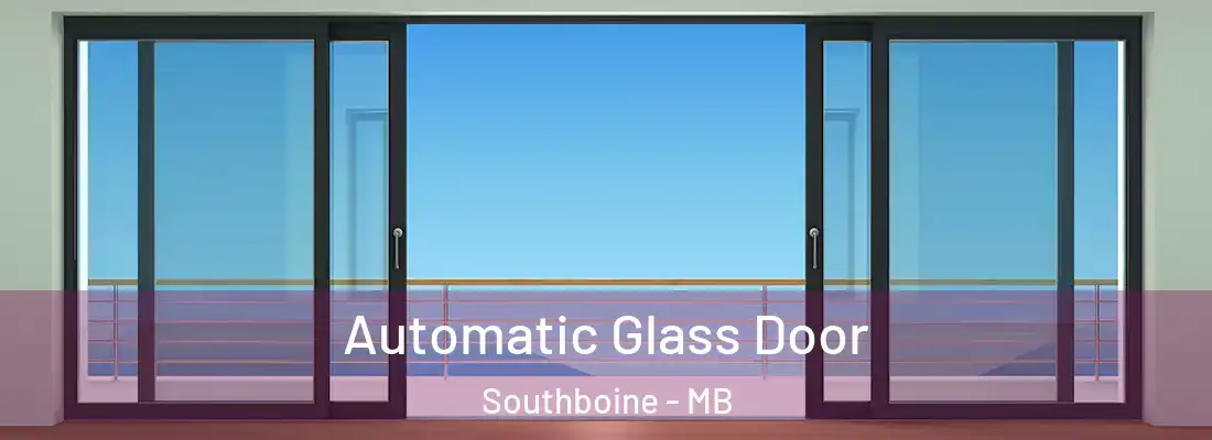  Automatic Glass Door Southboine - MB