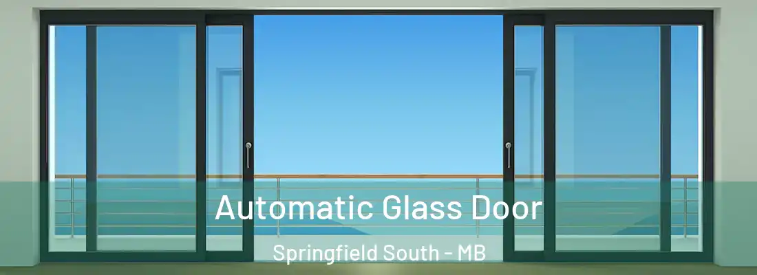  Automatic Glass Door Springfield South - MB