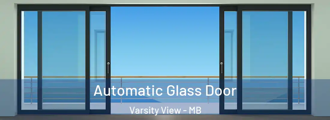  Automatic Glass Door Varsity View - MB