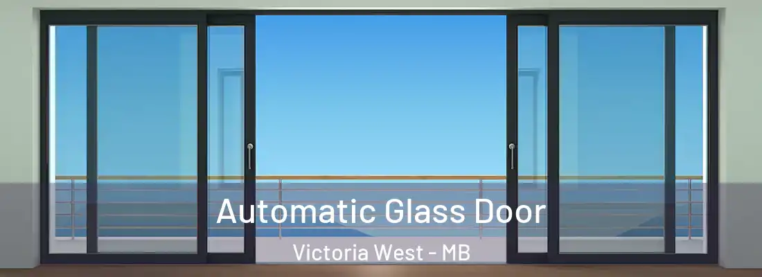  Automatic Glass Door Victoria West - MB