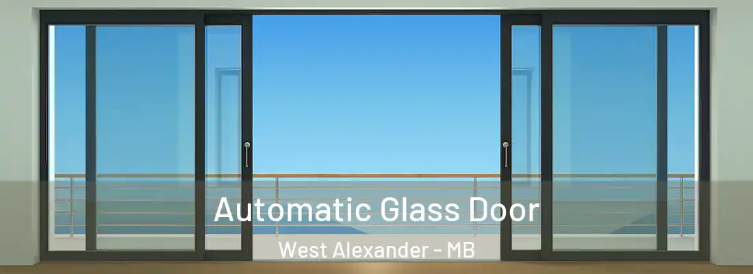  Automatic Glass Door West Alexander - MB