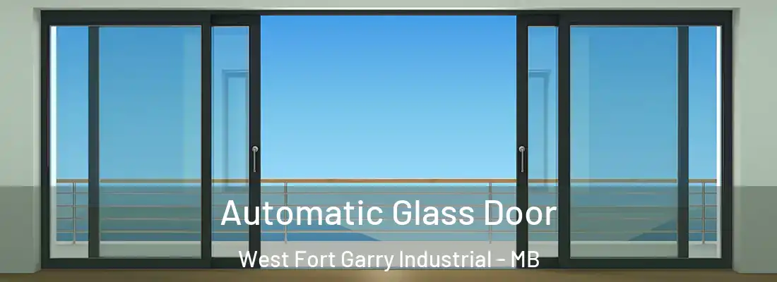  Automatic Glass Door West Fort Garry Industrial - MB