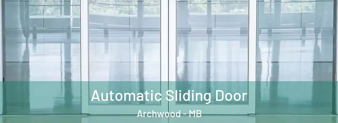  Automatic Sliding Door Archwood - MB
