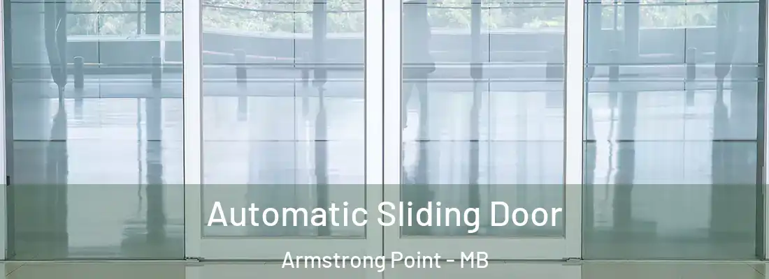  Automatic Sliding Door Armstrong Point - MB