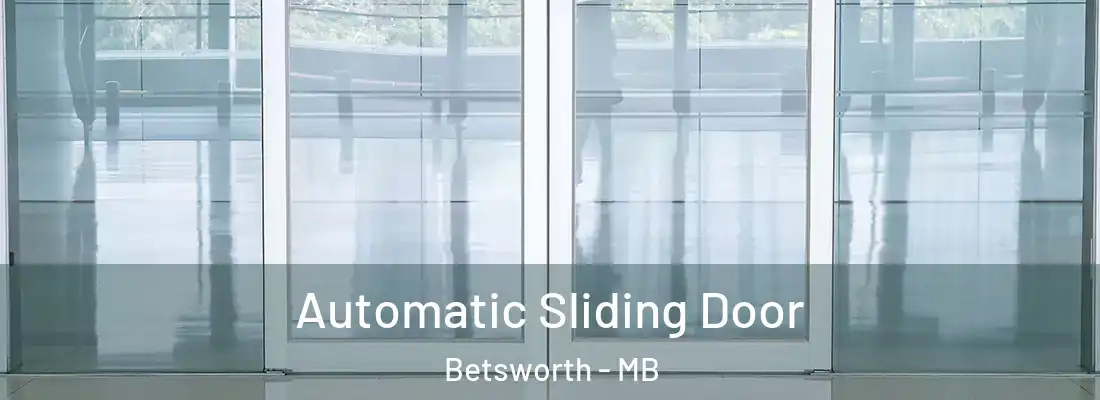  Automatic Sliding Door Betsworth - MB