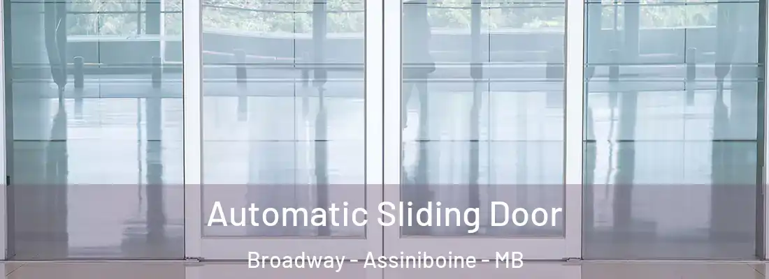  Automatic Sliding Door Broadway - Assiniboine - MB