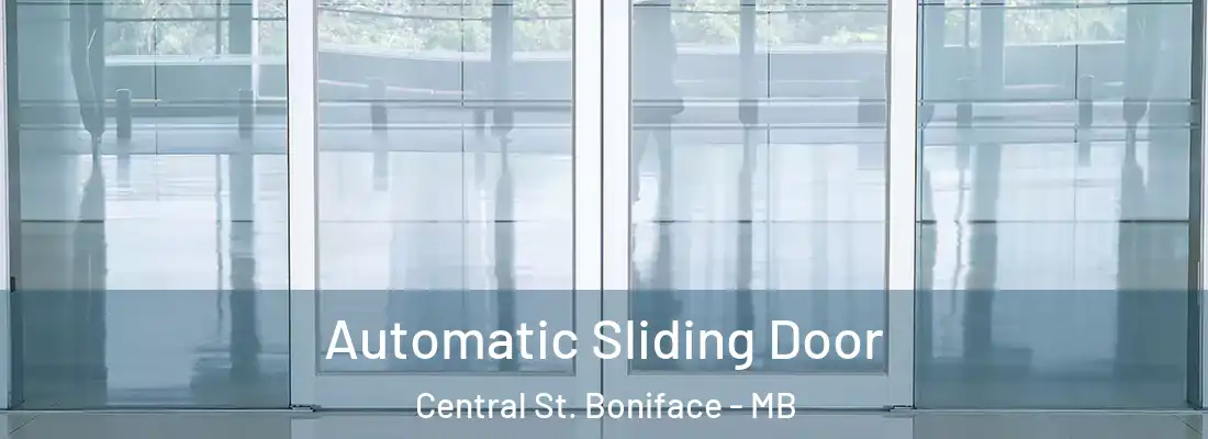  Automatic Sliding Door Central St. Boniface - MB