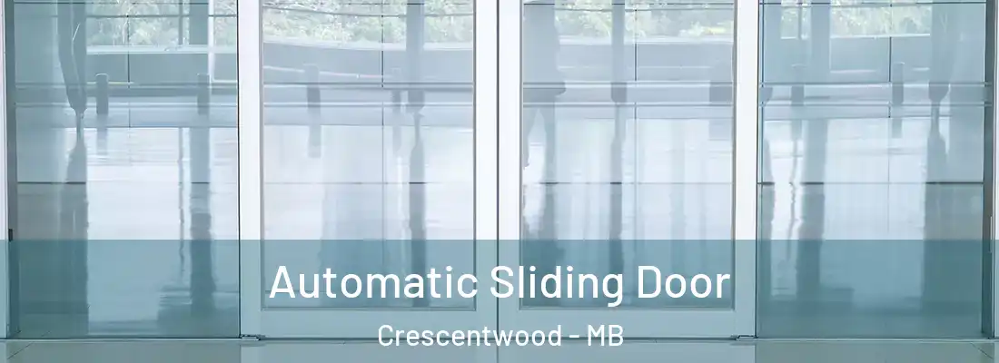  Automatic Sliding Door Crescentwood - MB