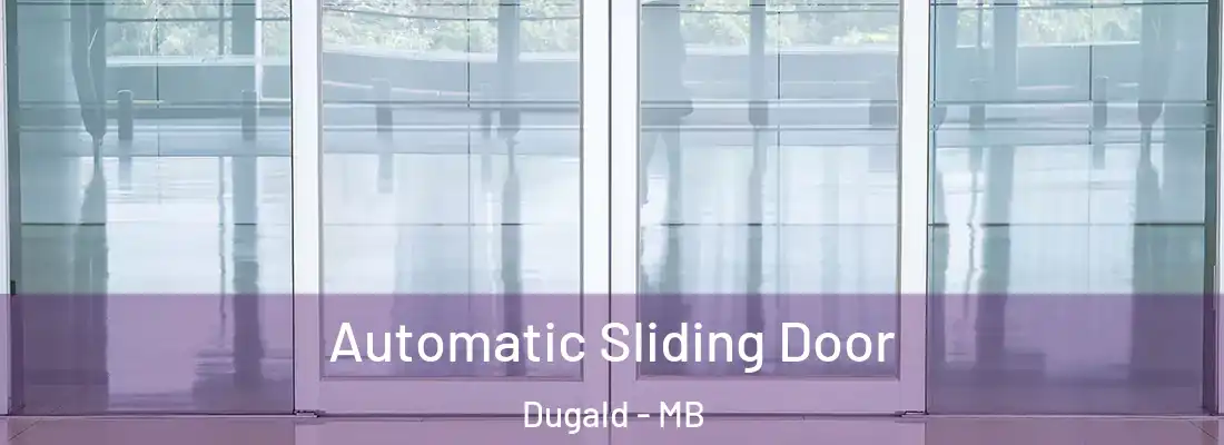  Automatic Sliding Door Dugald - MB