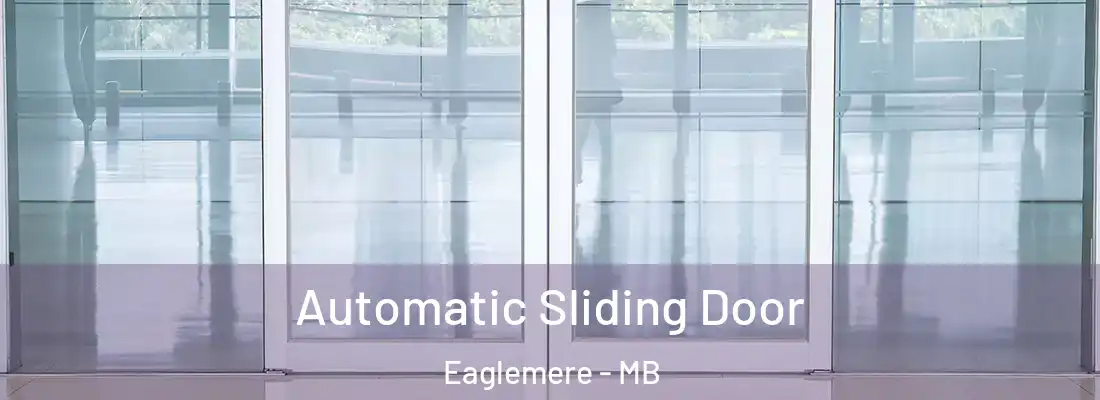  Automatic Sliding Door Eaglemere - MB