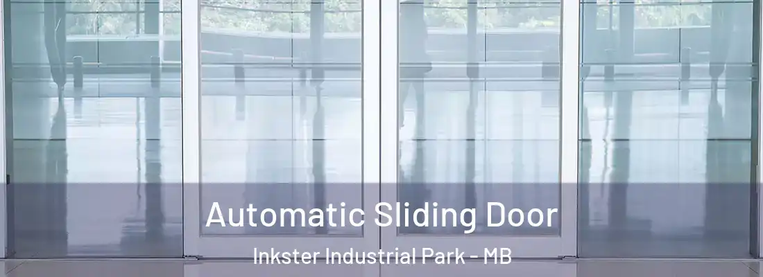  Automatic Sliding Door Inkster Industrial Park - MB