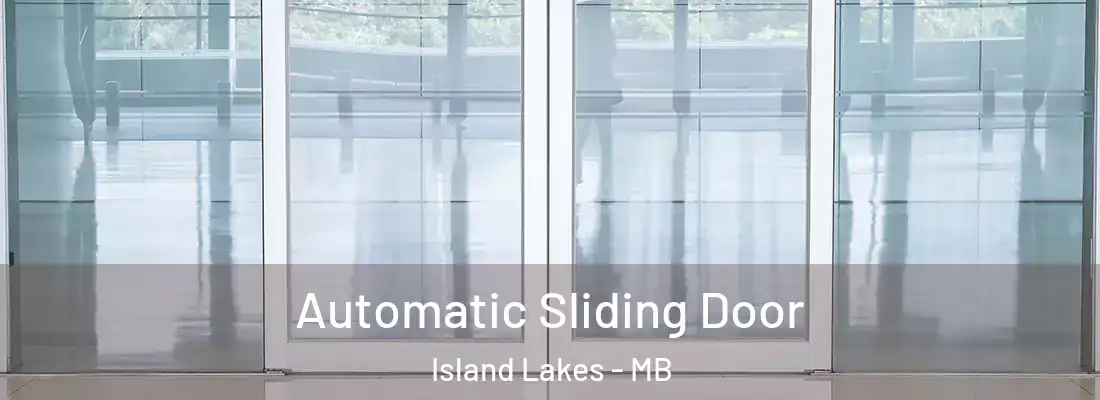 Automatic Sliding Door Island Lakes - MB