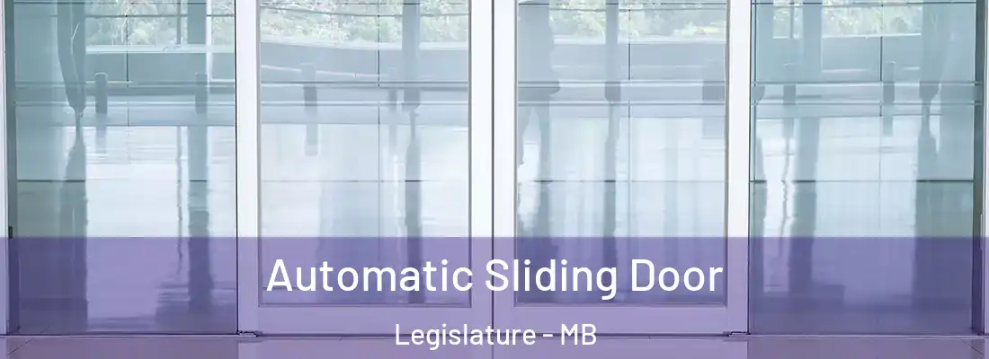  Automatic Sliding Door Legislature - MB