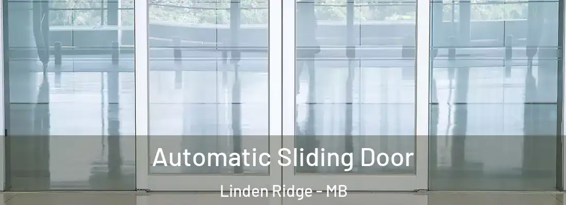 Automatic Sliding Door Linden Ridge - MB