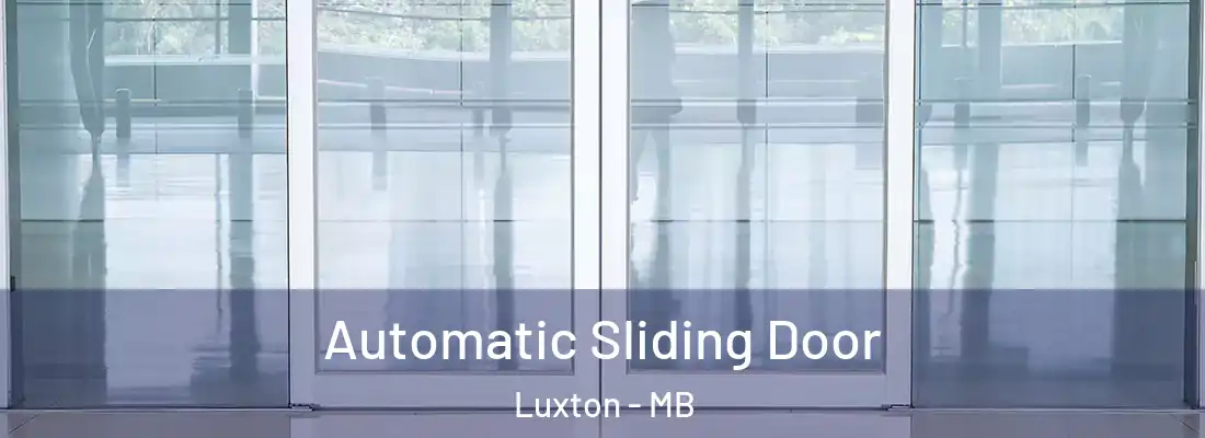  Automatic Sliding Door Luxton - MB