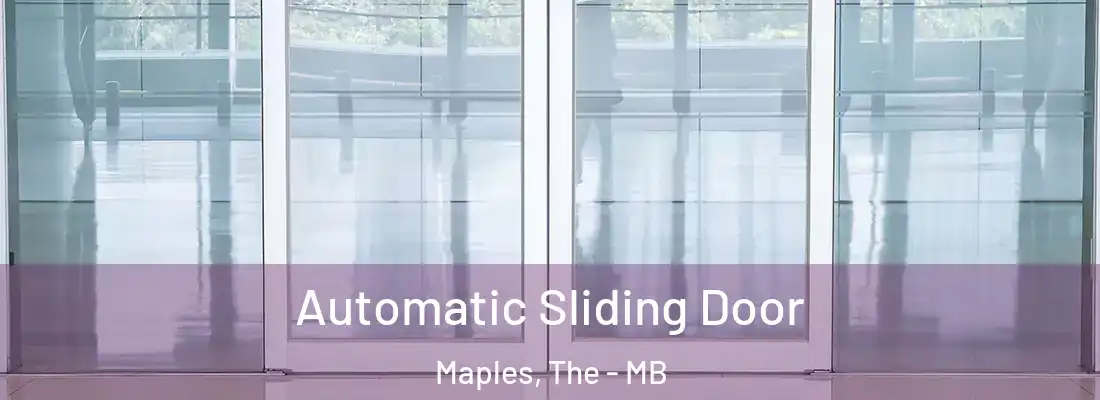  Automatic Sliding Door Maples, The - MB