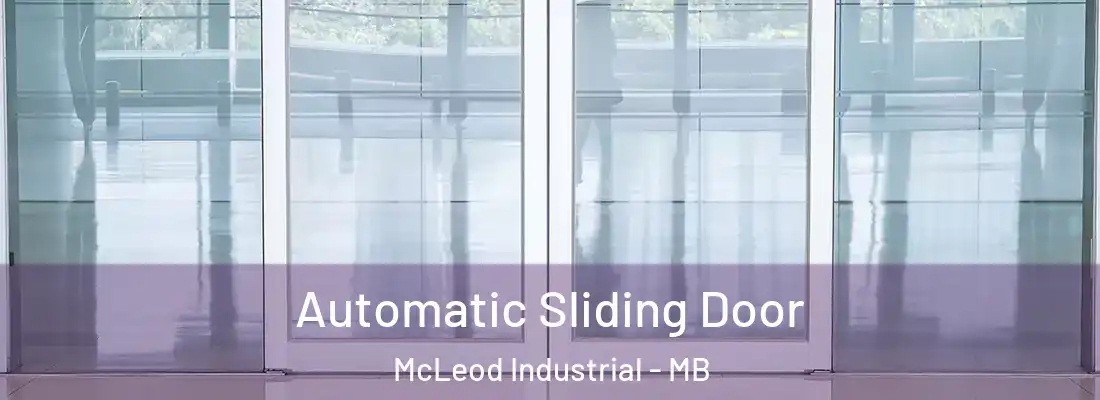  Automatic Sliding Door McLeod Industrial - MB