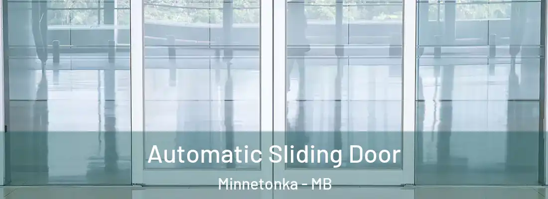  Automatic Sliding Door Minnetonka - MB