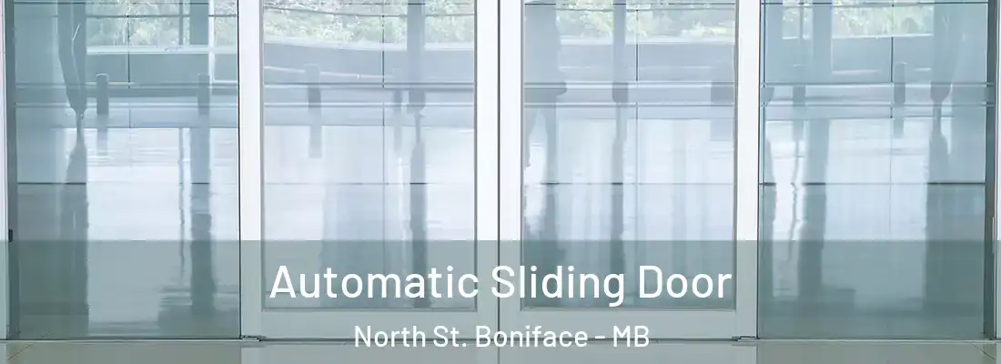  Automatic Sliding Door North St. Boniface - MB