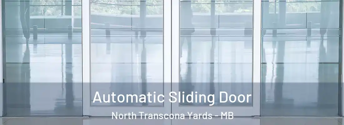  Automatic Sliding Door North Transcona Yards - MB