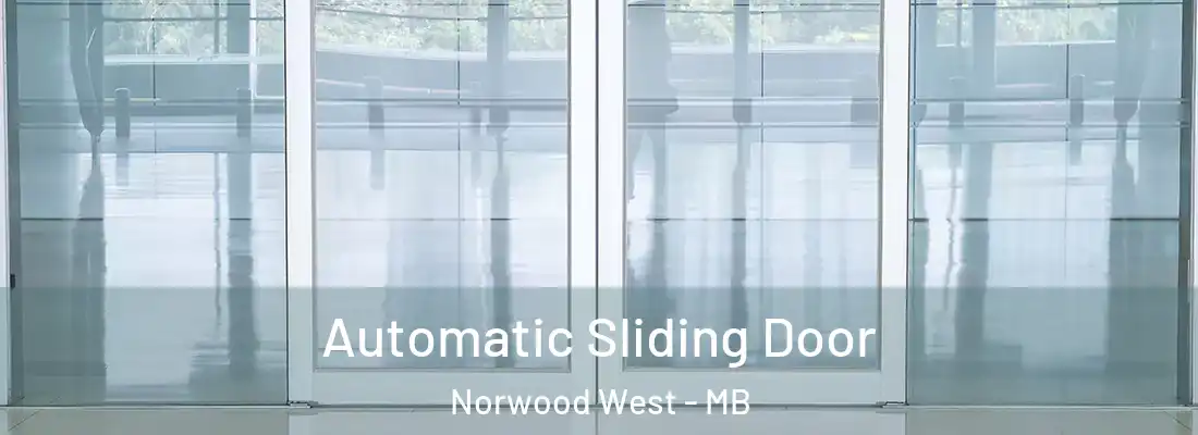  Automatic Sliding Door Norwood West - MB