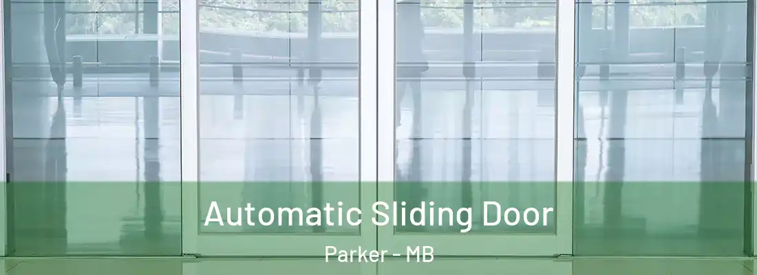  Automatic Sliding Door Parker - MB