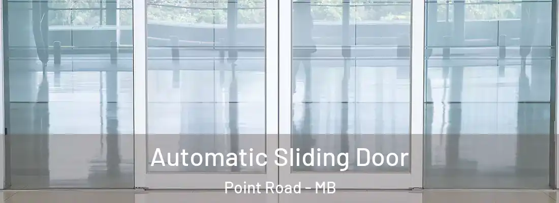  Automatic Sliding Door Point Road - MB