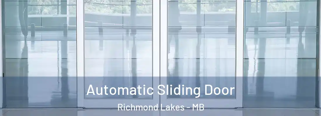  Automatic Sliding Door Richmond Lakes - MB