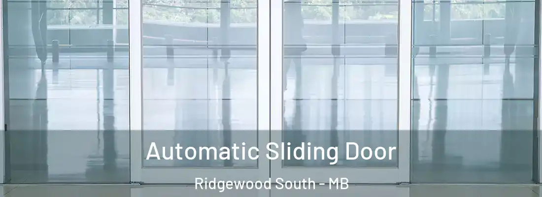  Automatic Sliding Door Ridgewood South - MB