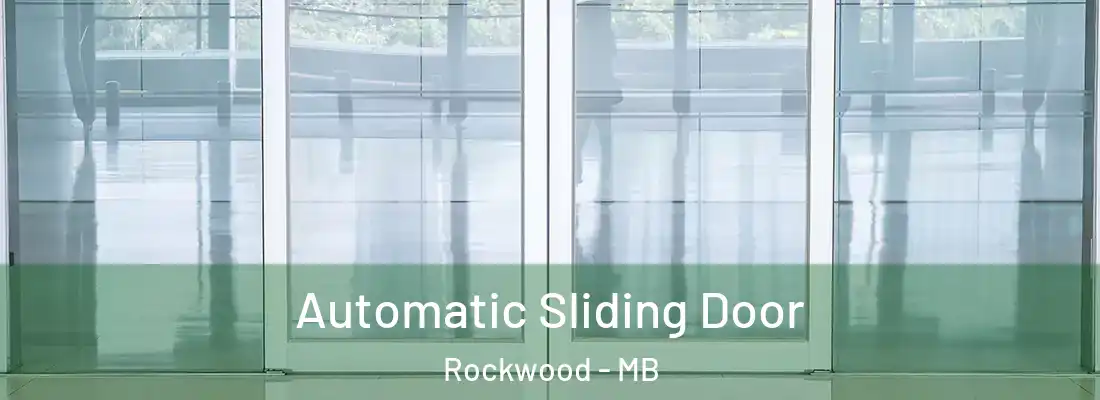  Automatic Sliding Door Rockwood - MB